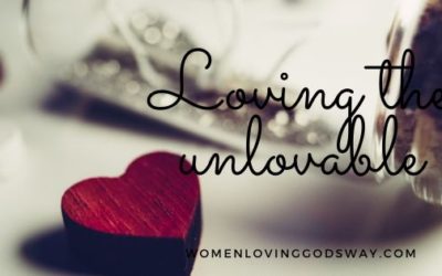 6 ways to demonstrate love to someone dubbed ‘unlovable’.