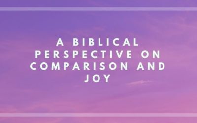 A Biblical perspective on comparison and joy