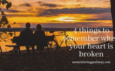 4 things to remember when your heart is broken