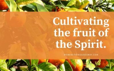 Cultivating the Fruit of the Spirit